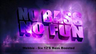 Webbie  Six 12s Bass Boosted HD [upl. by Korrie]