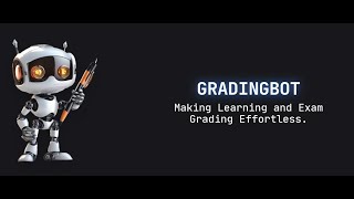 GradingBot [upl. by Adnimra]