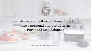 Vitamix Personal Cup Adapter [upl. by Portwine]