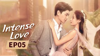 Intense Love  Full  EP5  Starring ZhangYuXiDingYuXi  韫色过浓  MangoTV US [upl. by Nosylla]