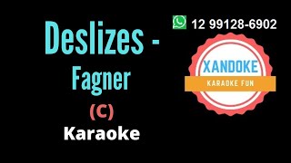 Deslizes  Fagner I Karaoke tom C I Xandoke [upl. by Loralee971]