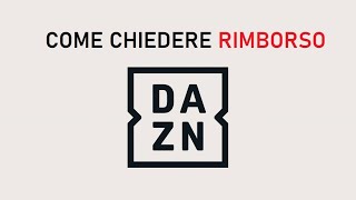 COME RICHIEDERE RIMBORSO DAZN [upl. by Adnorahc160]