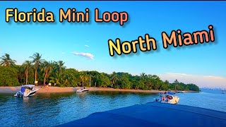 Florida Mini Loop Ep15  Fort Lauderdale to Biscayne Bay Miami [upl. by Ellenid226]