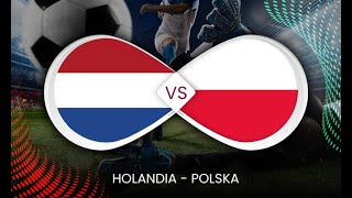 🇵🇱 Polska  Holandia 🇳🇱 Euro 2024 𝐄𝐀 𝐅𝐂 𝟐𝟒 [upl. by Nailliw]