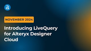 Introducing LiveQuery for Alteryx Designer Cloud [upl. by Vlad]