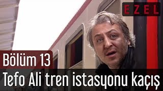 Ezel 13 Bölüm Tefo Ali Tren İstasyonu Kaçış [upl. by Ing]