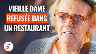 VIEILLE DAME REFUSÉE DANS UN RESTAURANT  DramatizeMeFrance [upl. by Pierro620]