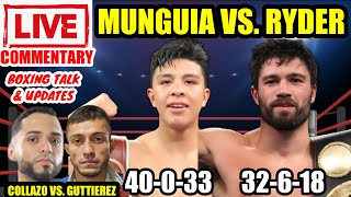 Munguia vs Ryder  Collazo vs Gutierrez  Live Commentary and Boxing Talk [upl. by Ainomar]