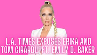 Erika and Tom Girardi Exposed By The LA Times FT Emily D Baker [upl. by Pyle]