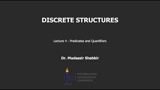 Discrete Structures  Lecture  04  Predicates and Quantifiers  Mudassir Shabbir [upl. by Artima]