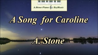 A Song for Caroline  A Stone [upl. by Acirtap]