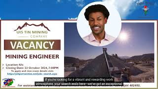 🧑‍🔧⛏️⚙️Vacancy Uis Tin Mining Company Mining Engineer Closing Date 22 Oct 2024 [upl. by Eeliah]