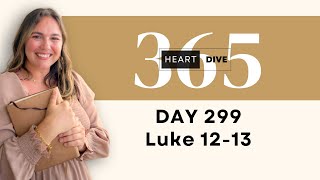 Day 299 Luke 1213  Daily One Year Bible Study  Audio Bible Reading w Commentary  New Testament [upl. by Michi]