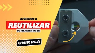 👉 Cómo REUTILIZAR los trozos de filamento PLA  UNIR y RECICLAR restos de filamento 3D [upl. by Scheer]