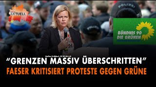 Kritik an Protesten gegen Grüne Faeser quotGrenzen massiv überschrittenquot [upl. by Eioj]