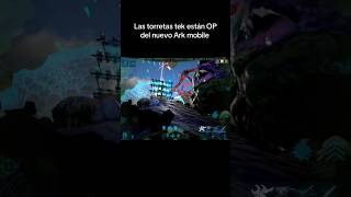 LO ROTIZIMO QUE ESTAN LAS TORRETAS EN ARK MOBILE ark arksurvivalevolved short [upl. by Kirschner]