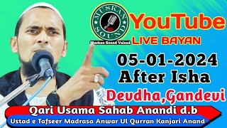 🔴 Live Bayan Qari Usama Sahab Anandi db DevdhaGandevi Muskan Sound Valsad [upl. by Erdei977]