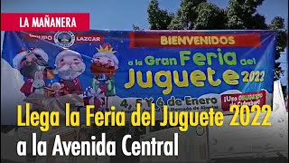 Llega la Feria del Juguete 2022 a la Av Central [upl. by Gean]