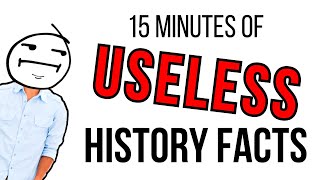 15 Minutes of History Facts Youll Never Need to Know [upl. by Norok]