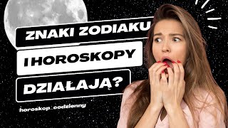 Czy ZNAKI ZODIAKU i HOROSKOP działają [upl. by Dinan]