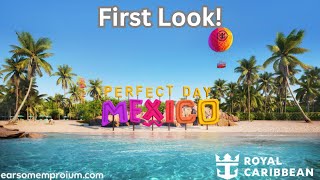 Royal CaribbeanPerfect Day MexicoFirst Look [upl. by Assetak345]