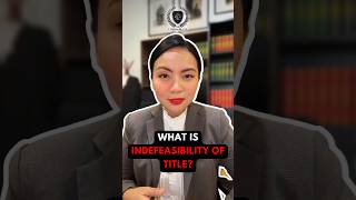 What Is Indefeasibility of Title lawyer liyanathelawyer peguam law [upl. by Oicirtap]