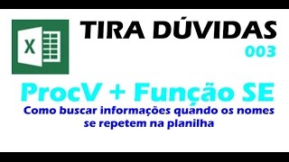 Tira Dúvidas 003  Função ProcV e Função SE para nomes duplicados [upl. by Danyelle]