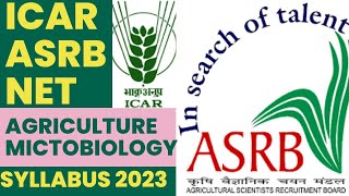 ICAR NET Agriculture Microbiology Syllabus 2023icarnetPreparationStrategyASRB NETARSSTO [upl. by Eirod]