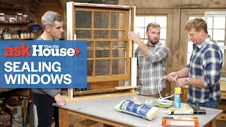 Window Air Sealing Techniques  Ask This Old House [upl. by Ynetsed]