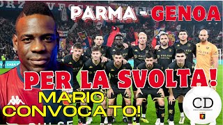 GILARDINO chiama BALOTELLI prima convocazione in ROSSOBLU  Il GENOA a PARMA con SUPER MARIO [upl. by Tews]