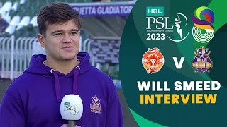 Will Smeed Interview  Islamabad United vs Quetta Gladiators  Match 21  HBL PSL 8  MI2T [upl. by Catina192]