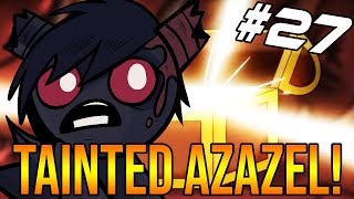 TAINTED AZAZEL  The Binding Of Isaac Repentance 27 [upl. by Munson]