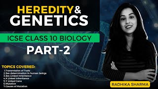 Heredity amp Genetics  ICSE CLASS 10 Biology  Part  2 [upl. by Eicul]