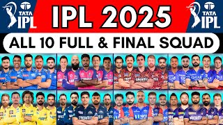 TATA IPL 2025  All 10 Teams Final Squad  All Players List  MI KKR CSK GT RCB PBKS RR DC SRH LSG [upl. by Olin393]