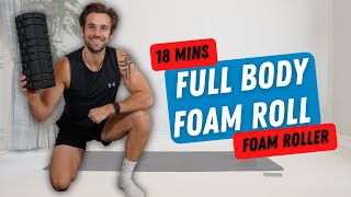 18 Mins Full Body FOAM ROLL MASSAGE  Guided Routine [upl. by Jereme]