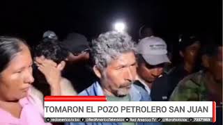 TOMARON EL POZO PETROLERO SAN JUAN [upl. by Jourdain]