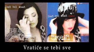 Amela Zukovic  Vratice se tebi sve  Audio 2002 HD [upl. by Nahk319]