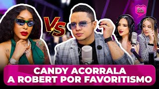 CANDY FLOW ACORRALA A ROBERT POR FAVORITISMO CON AMELIA Y YULAY [upl. by Royal93]