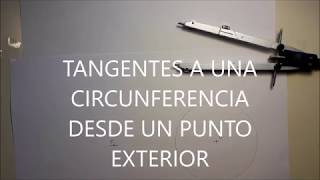 TANGENTES A UNA CIRCUNFERENCIA DESDE UN PUNTO EXTERIOR [upl. by Marsh]