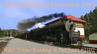 Trainz Railroad Simulator 2019 feat KampL Trainz Reading amp Northern 2102 [upl. by Gilbert627]