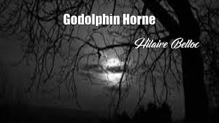 Godolphin Horne Hilaire Belloc Poem [upl. by Douglass700]