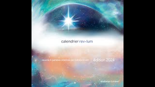 Calendrier Revlum 2024 13 impressions de mes oeuvres produites en 2023 amp pensées créatrices [upl. by Akfir261]