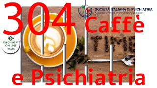 CAFFE E PSICHIATRIA Alessandro Cuomo Psichiatria Digitale [upl. by Odlanra]