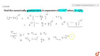 Find the numerically Greatest Term In the expansion of 35x15 when x15 [upl. by Thorlay916]