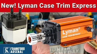 NEW Lyman Case Trim Express  Frankford Arsenal Case Prep Center [upl. by Ebarta]