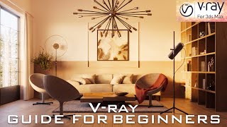 Beginner guide with VRay for 3ds Max [upl. by Atnad]