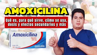 💊¡Descubre Amoxicilina Para Que Sirve Amoxicilina Dosis y Cómo se Toma [upl. by Araek]