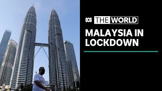 Nationwide lockdown in Malaysia begins as coronavirus infections surge  The World [upl. by Manon364]