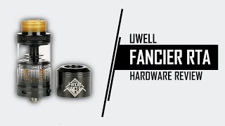 Uwell FANCIER RTA  RDA [upl. by Atteoj661]