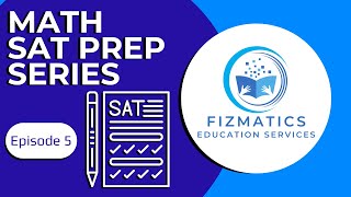 Math SAT Prep Series EP 5 [upl. by Naud]